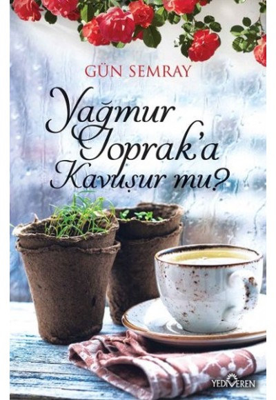 Yağmur Toprak'a Kavuşur Mu?