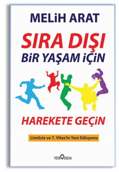 Sıra Dışı Bir Yaşam İçin Harekete Geçin