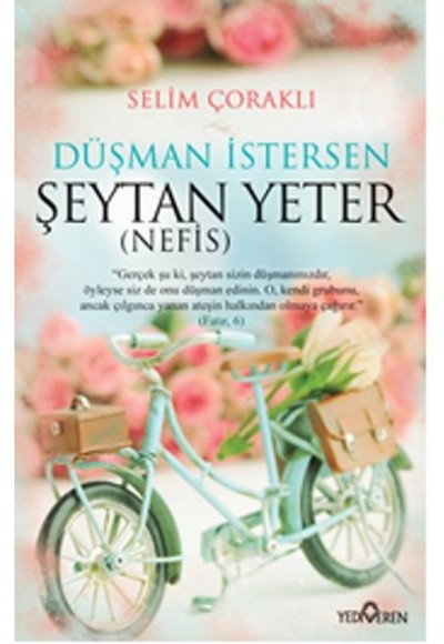 Düşman İstersen Şeytan Yeter - (Nefis)