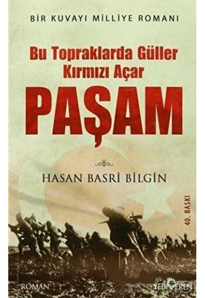 Bu Toprakta Güller Kırmızı Açar Paşam (Ciltli)