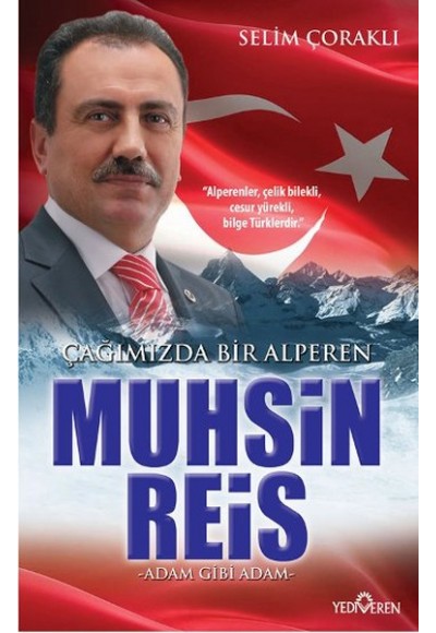 Çağımızda Bir Alperen Muhsin Reis - Adam Gibi Adam