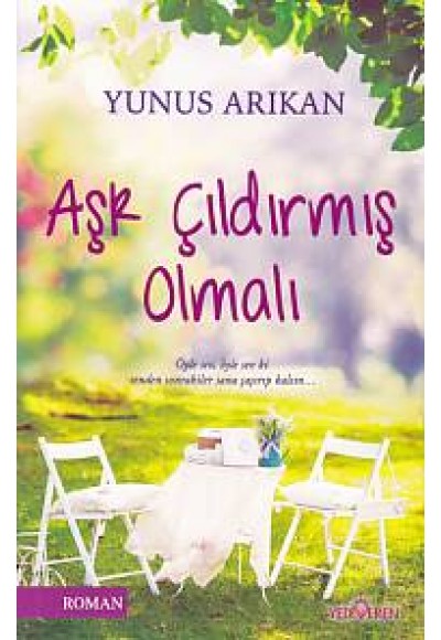 Aşk Çıldırmış Olmalı
