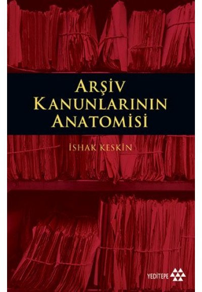 Arşiv Kanunlarının Anatomisi