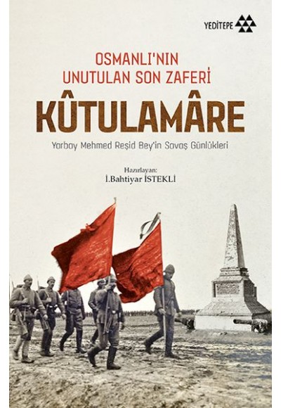 Osmanlı'nın Unutulan Son Zaferi Kutulamare