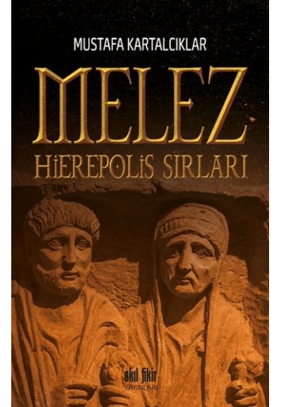 Melez - Hierepolis Sırları