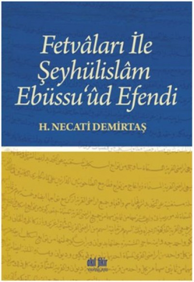 Fetvaları İle Şeyhülislam Ebüssu'ud Efendi