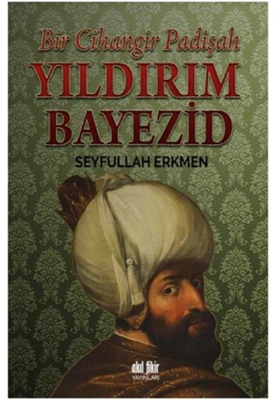Bir Cihangir Padişah - Yıldırım Bayezid