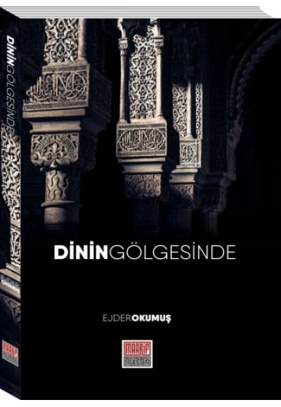 Dinin Gölgesinde