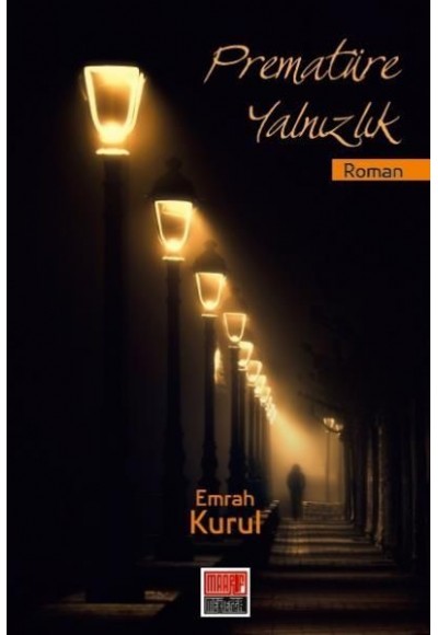Prematüre Yalnızlık