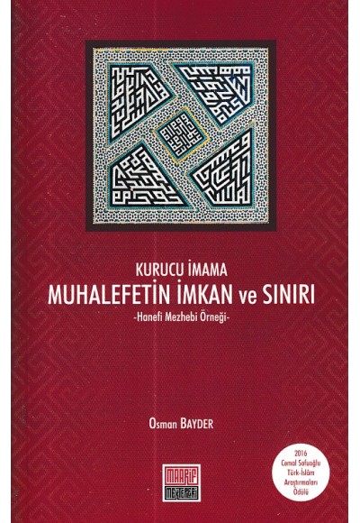 Kurucu İmama Muhalefetin İmkan ve Sınırı - Hanefi Mezhebi Örneği