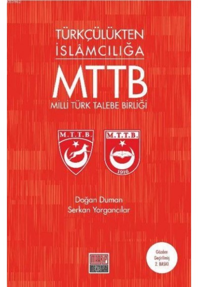 Türkçülükten İslamcılığa Milli Türk Talebe Birliği