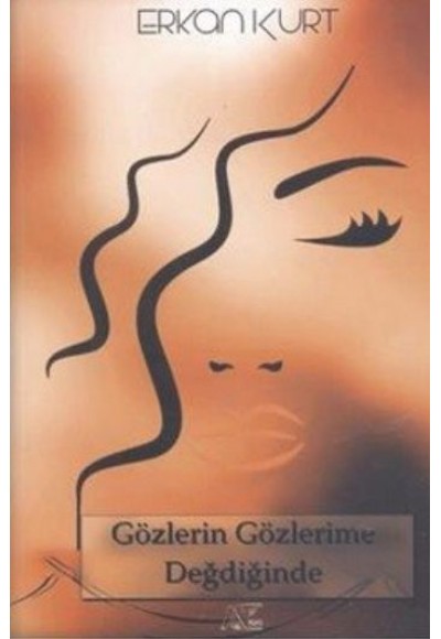 Gözlerin Gözlerime Değdiğinde