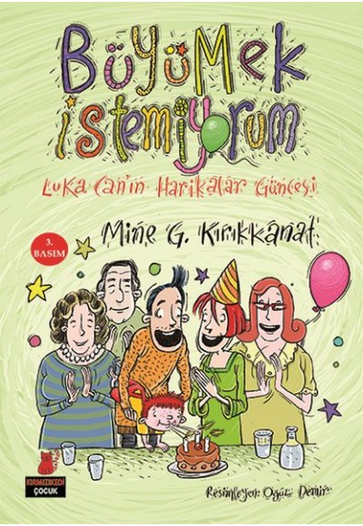 Büyümek İstemiyorum  Luka Can’ın Harikalar Güncesi