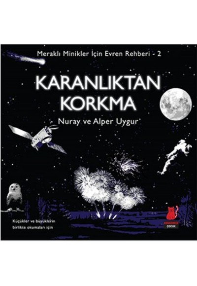 Karanlıktan Korkma  Meraklı Minikler İçin Evren Rehberi 2