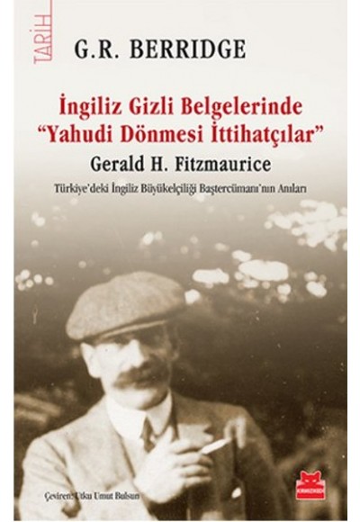 İngiliz Gizli Belgelerinde Yahudi Dönmesi İttihatçılar