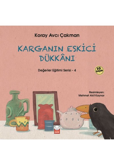Değerler Eğitimi Serisi 4 - Karganın Eskici Dükkanı