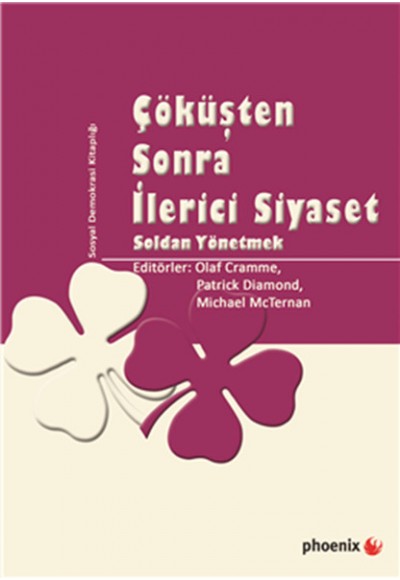 Çöküşten Sonra İlerici Siyaset  Soldan Yönetmek