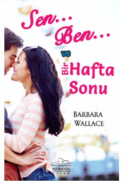 Sen, Ben ve Bir Hafta Sonu