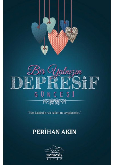 Bir Yalnızın Depresif Güncesi