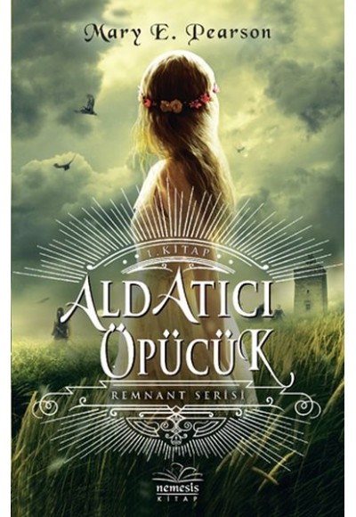 Aldatıcı Öpücük-Remnant Serisi (Ciltli)