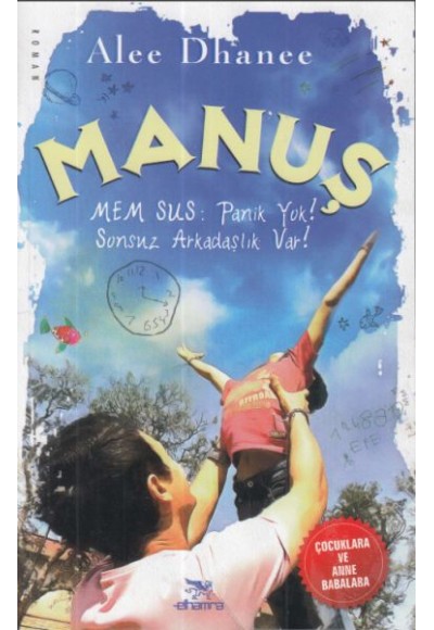 Manuş-Mem Sus: Panik Yok!