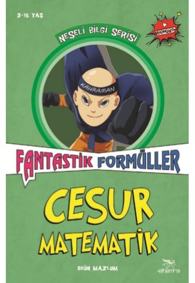 Cesur Matematik Fantastik Formüller - Neşeli Bilgi Serisi - 3