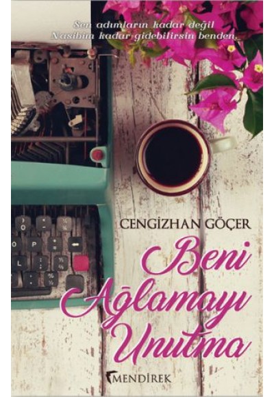 Beni Ağlamayı Unutma