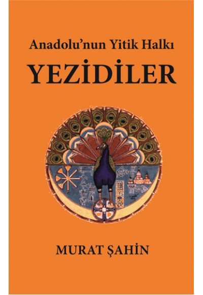 Anadolu'nun Yitik Halkı Yezidiler