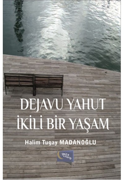 Dejavu Yahut İkili Bir  Yaşam