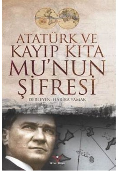 Atatürk ve Kayıp Kıta Mu'nun Şifresi
