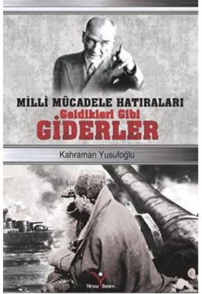 Geldikleri Gibi Giderler