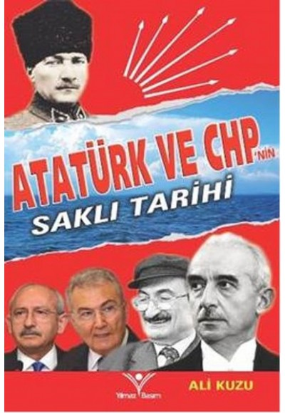 Atatürk ve CHP'nin Saklı Tarihi