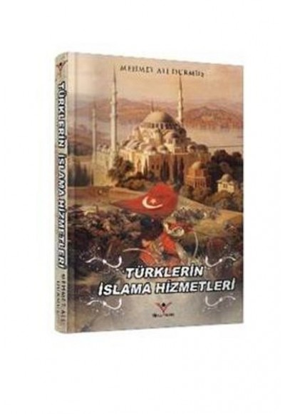 Türklerin İslama Hizmetleri