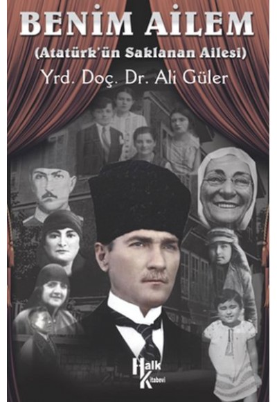 Benim Ailem - Atatürk'ün Saklanan Ailesi