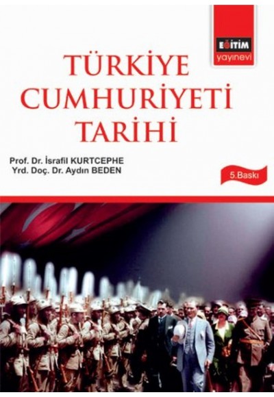 Türkiye Cumhuriyeti Tarihi (İsrafil Kurtcephe)