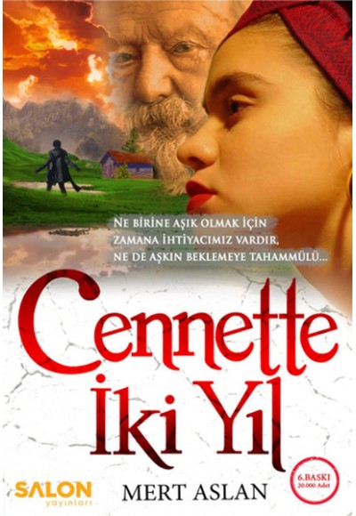 Cennette İki Yıl