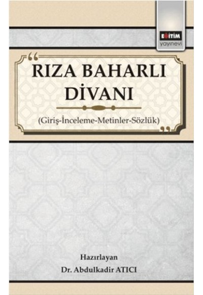 Rıza Baharlı Divanı - Giriş-İnceleme-Metinler-Sözlük