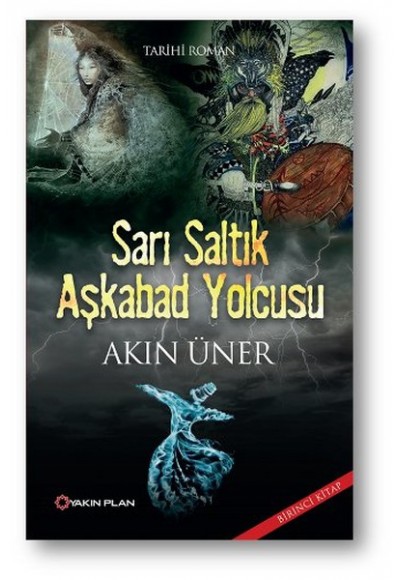 Sarı Saltık Aşkabad Yolcusu