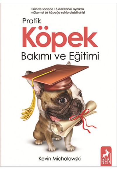 Pratik Köpek Bakımı ve Eğitimi