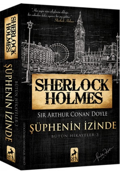 Sherlock Holmes Şüphenin İzinde - Bütün Hikayeler 3