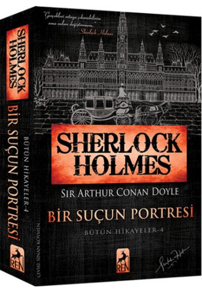 Sherlock Holmes - Bir Suçun Portresi - Bütün Hikayeler 4