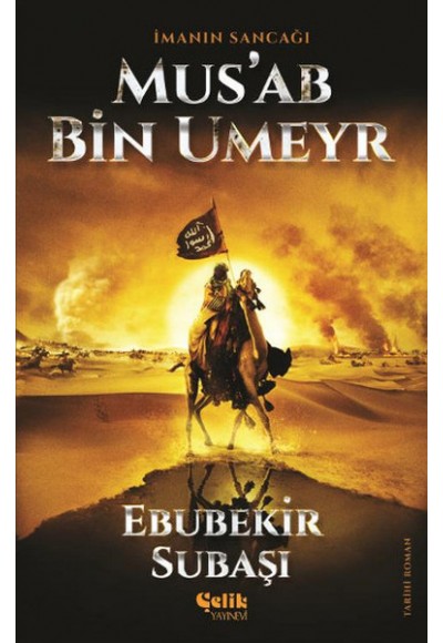 İmanın Sancağı Musab Bin Umeyr