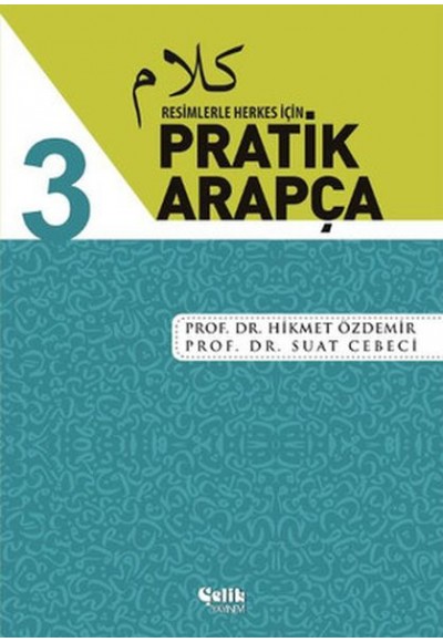 Resimlerle Herkes İçin - Pratik Arapça 3