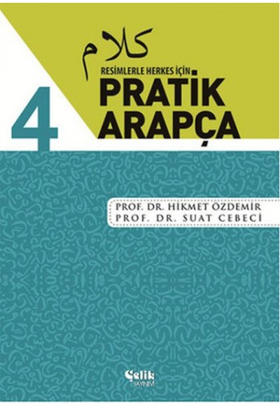 Resimlerle Herkes İçin - Pratik Arapça 4