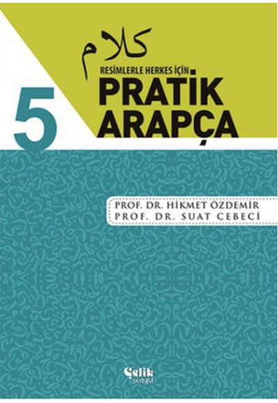 Resimlerle Herkes İçin - Pratik Arapça 5