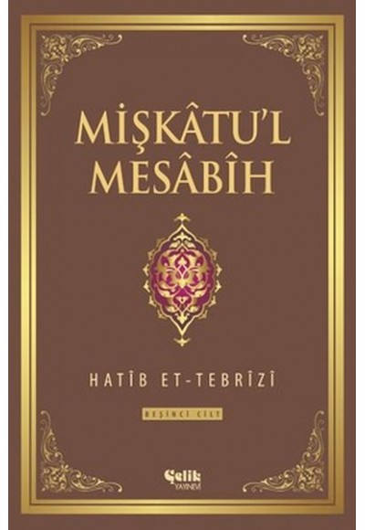 Mişkatu'l Mesabih 5. Cilt