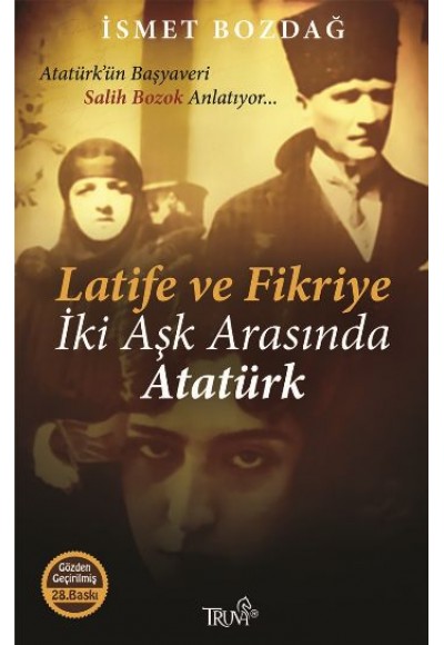 Latife ve Fikriye - İki Aşk Arasında Atatürk