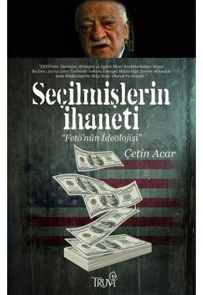 Seçilmişlerin İhaneti-Fetö'nün İdeolojisi