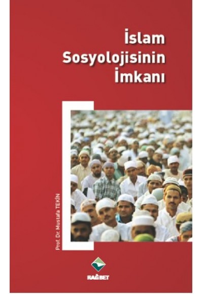 İslam Sosyolojisinin İmkanı