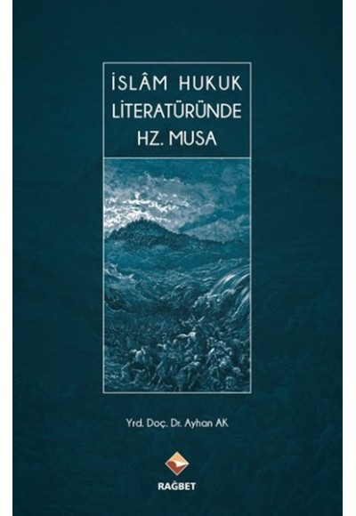 İslam Hukuk Literatüründe Hz.Musa